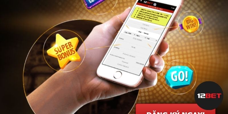 Quy trình tải app 12BET chi tiết